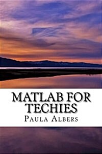 MATLAB for Techies (Paperback)