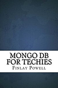 Mongo DB for Techies (Paperback)
