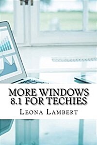 More Windows 8.1 for Techies (Paperback)