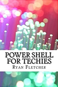 Power Shell for Techies (Paperback)