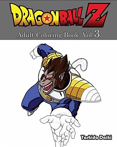 Dragon Ball Z: Adult Coloring Book Vol.3: Sketch Coloring Book (Paperback)