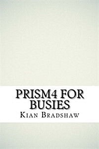 Prism4 for Busies (Paperback)