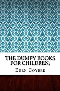 The Dumpy Books for Children; (Paperback)