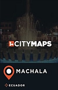 City Maps Machala Ecuador (Paperback)