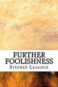 Further Foolishness (Paperback)