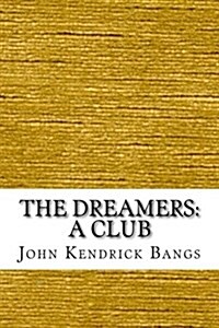 The Dreamers: A Club (Paperback)