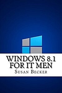 Windows 8.1 for It Men (Paperback)