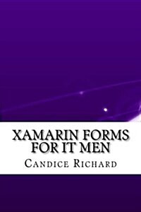 Xamarin Forms for It Men (Paperback)