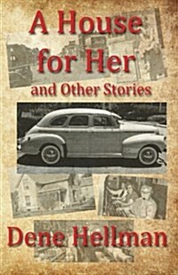 A House for Her: And Other Stories (Paperback)