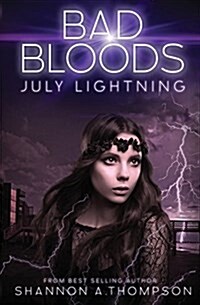 Bad Bloods: July Lightning (Paperback)