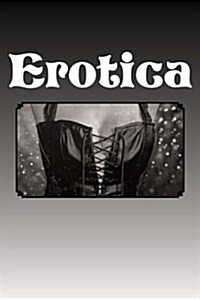 Erotica: Notebook / Journal 150 Pages Lined (Paperback)