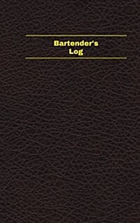 Bartenders Log (Logbook, Journal - 96 Pages, 5 X 8 Inches): Bartenders Logbook (Deep Wine Cover, Small) (Paperback)