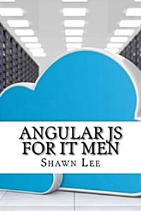 Angular Js for It Men (Paperback)