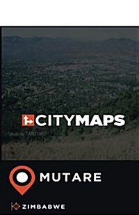 City Maps Mutare Zimbabwe (Paperback)