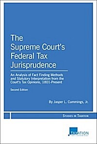 The Supreme Courts Federal Tax Jurisprudence, Second Edition (Paperback, 2)