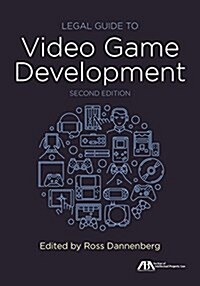 Legal Guide to Video Game Development (Paperback, 2)