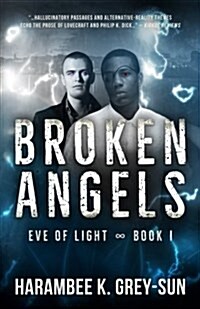 Broken Angels (Eve of Light, Book I) (Paperback)