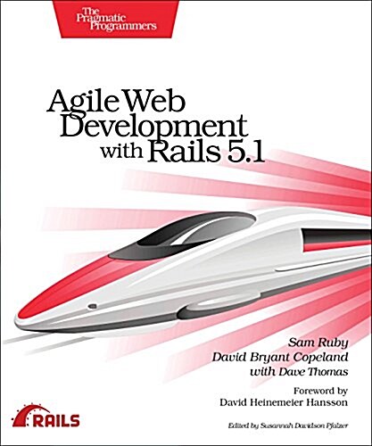 Agile Web Development with Rails 5.1 (Paperback)