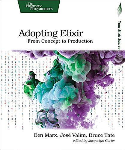 Adopting Elixir: From Concept to Production (Paperback)