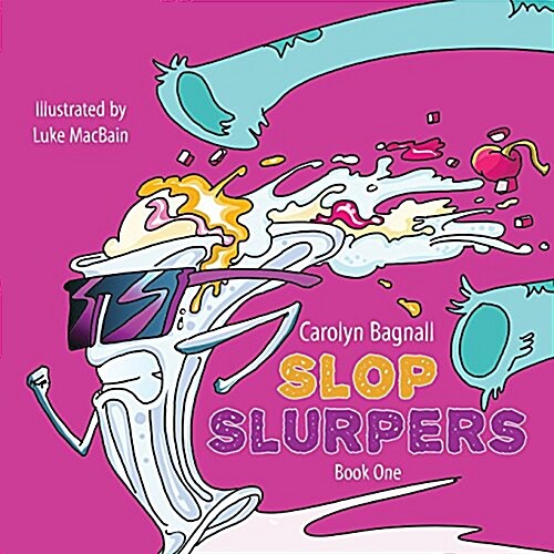 Slop Slurpers (Paperback)