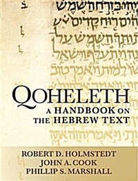 Qoheleth: A Handbook on the Hebrew Text (Paperback)