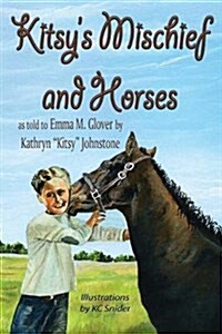 Kitsys Mischief and Horses (Paperback)