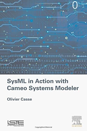 Sysml in Action with Cameo Systems Modeler (Hardcover)