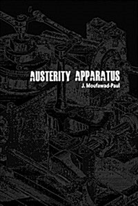 Austerity Apparatus (Paperback)