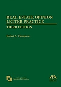 Real Estate Opinion Letter Practice (Hardcover, 3)