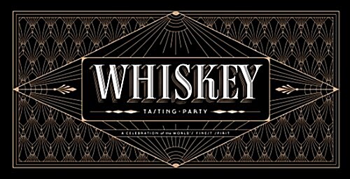 Whiskey Tasting Party: A Celebration of the Worlds Finest Spirits (Paperback)