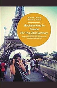 Backpacking in Europe for the 21st Century (Paperback)