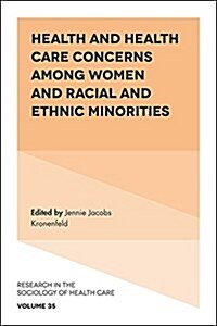 Health and Health Care Concerns Among Women and Racial and Ethnic Minorities (Hardcover)