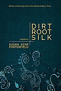 [중고] Dirt, Root, Silk (Paperback)