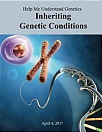 Help Me Understand Genetics: Inheriting Genetic Conditions (Paperback)