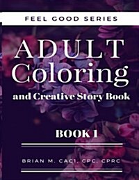 Adult Coloring and Creative Story Book (Paperback)