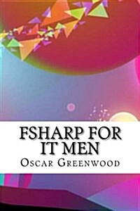 Fsharp for It Men (Paperback)