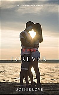 If Only Forever (the Inn at Sunset Harbor-Book 4) (Paperback)