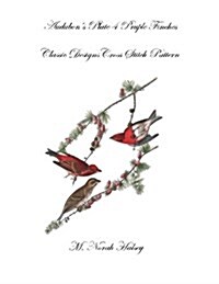 Audubons Plate 4 Purple Finch: Classic Designs Cross Stitch Pattern (Paperback)