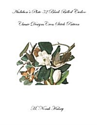 Plate 32 Black Billed Cuckoo: Classic Designs Cross Stitch Pattern (Paperback)