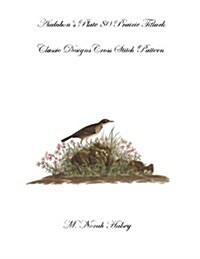 Audubons Plate 80 Prairie Titlark: Classic Designs Cross Stitch Pattern (Paperback)