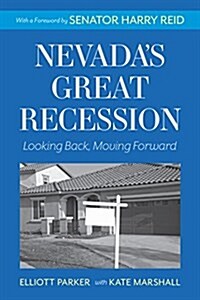 Nevadas Great Recession: Looking Back, Moving Forward (Paperback)