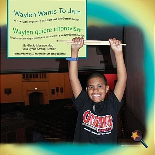 Waylen Wants to Jam/ Waylen quiere improvisar (Paperback)