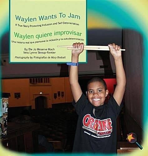 Waylen Wants To Jam/ Waylen quiere improvisar (Hardcover)
