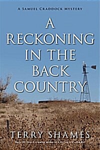 A Reckoning in the Back Country: A Samuel Craddock Mystery (Paperback)