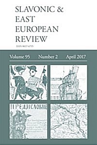 Slavonic & East European Review (95: 2) April 2017 (Paperback)