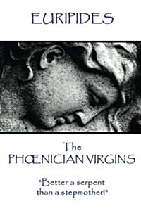 Euripides - The Phoenician Virgins (Paperback)