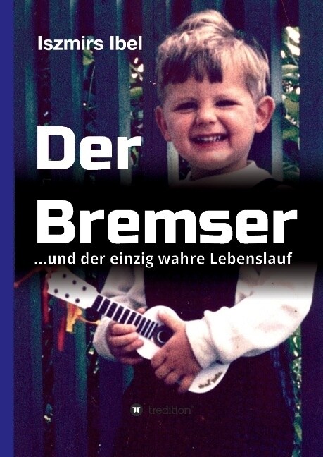 Der Bremser (Hardcover)