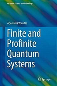 Finite and Profinite Quantum Systems (Hardcover, 2017)