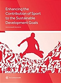 Enhancing the Contribution of Sport to the Sustainable Development Goals (Paperback)