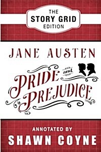 Pride and Prejudice: The Story Grid Edition (Paperback)